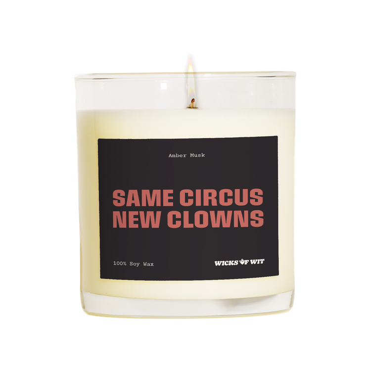 Same Circus New Clowns