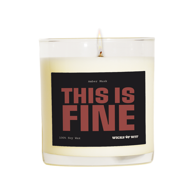 Wicks of Wit — This is FINE. scented soy candle, Edgy collection, hand-poured in the USA — label detail