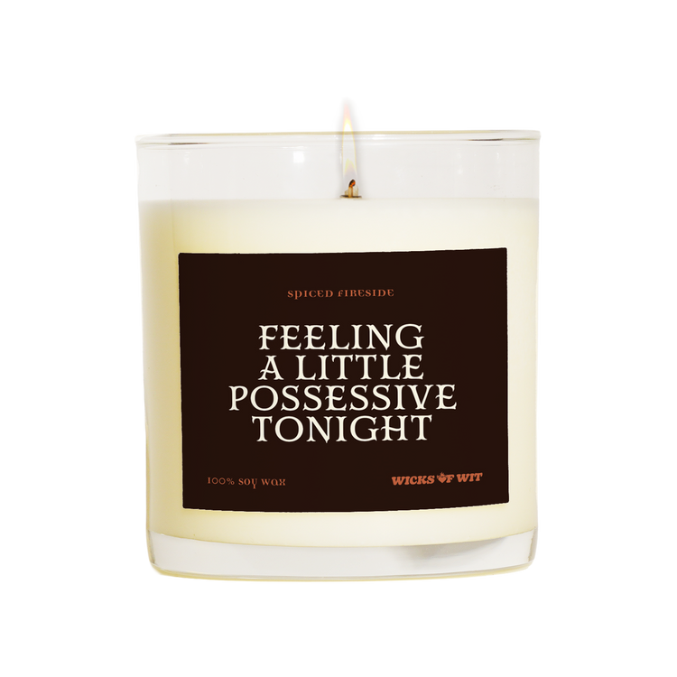Wicks of Wit — Feeling a Little Possessive Tonight scented soy candle, hand-poured in the USA — label detail