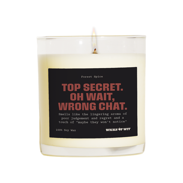 Top Secret... Oh Wait, Wrong Chat