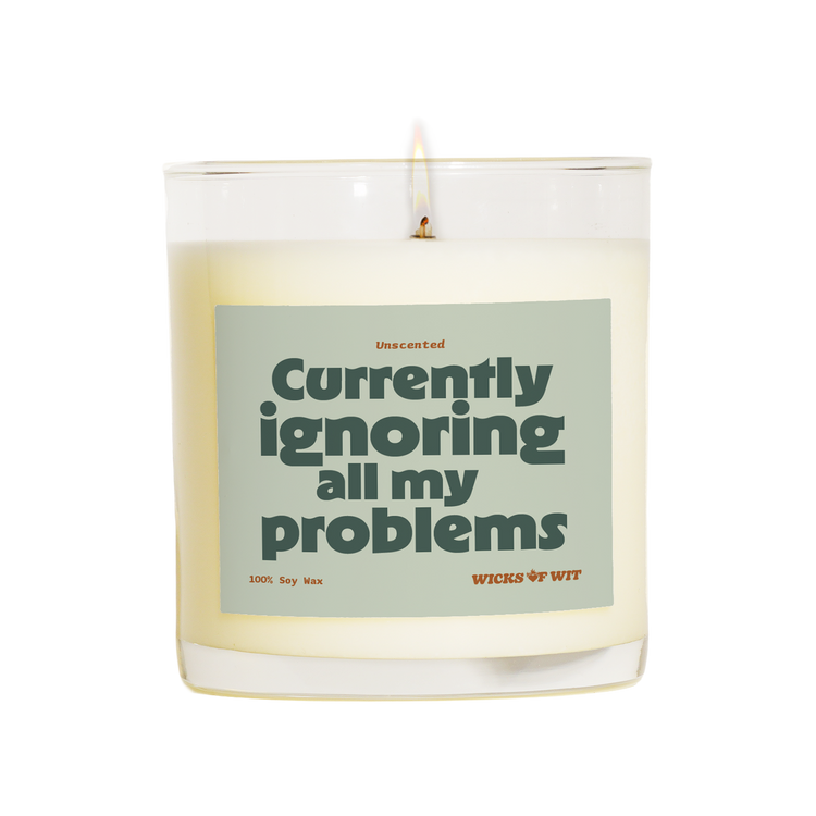 Currently Ignoring All My Problems