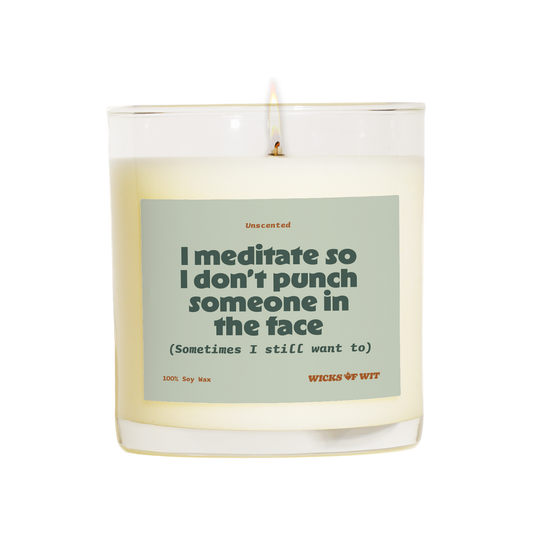 Wicks of Wit — I Meditate So I Don't Punch Someone in the Face scented soy candle, Zen collection, hand-poured in the USA — side view