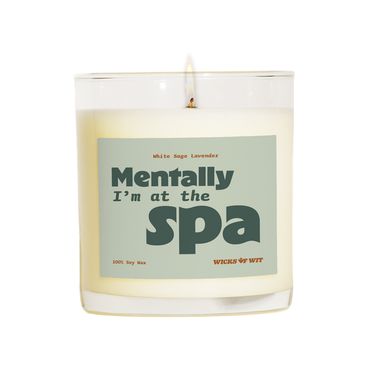 Mentally, I'm at the Spa