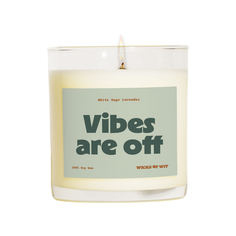 Wicks of Wit — Vibes Are Off scented soy candle, Zen collection, hand-poured in the USA — label detail