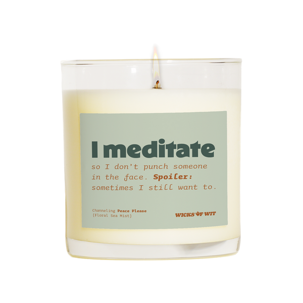 I Meditate