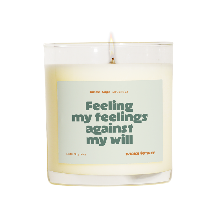 Feeling my feelings against my will - White Sage Lavender