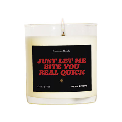 Just let me bite you real quick