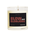 Wicks of Wit — Blow and Blowjobs scented soy candle, Edgy collection, hand-poured in the USA — label detail