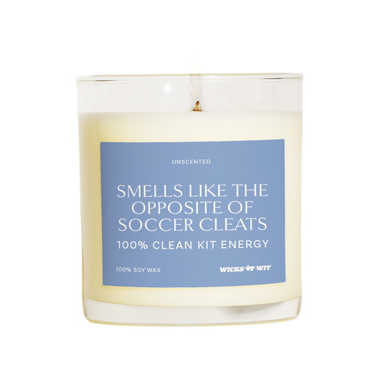 Smells Like the Opposite of Soccer Cleats - Unscented