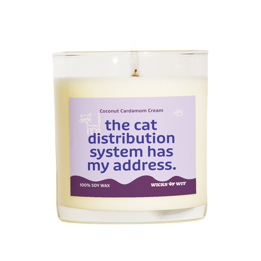 The Cat Distribution System Has My Address.