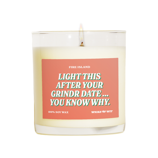 Light This After Your Grindr Date - Fire Island