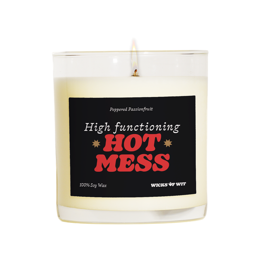 High Functioning Hot Mess