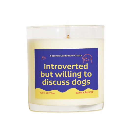 Introverted but Willing to Discuss Dogs