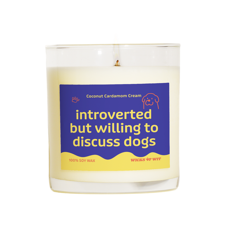 Introverted but Willing to Discuss Dogs