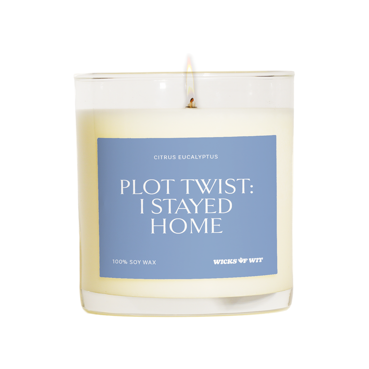 Plot Twist: I Stayed Home - Citrus Eucalyptus