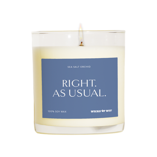 Wicks of Wit — Right. As Usual. scented soy candle, Smart collection, hand-poured in the USA — front view