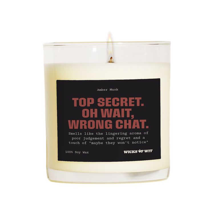 Top Secret... Oh Wait, Wrong Chat