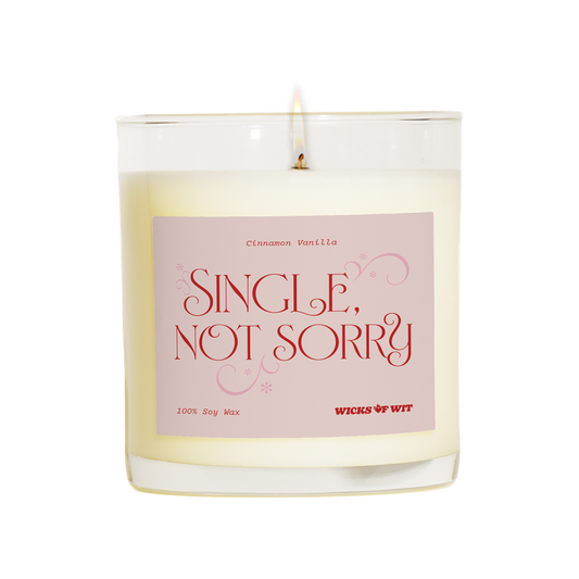 Wicks of Wit — Single, Not Sorry scented soy candle, Romantic collection, hand-poured in the USA — front view