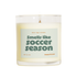 Smells Like Soccer Season - White Sage Lavender