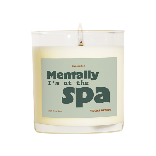 Mentally, I'm at the Spa