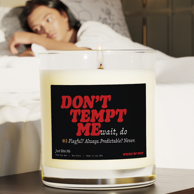 Don’t Tempt Me (Wait, Do)